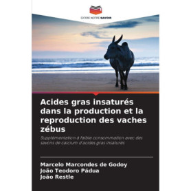 Acides Gras Insaturés et Vaches Zébus : Supplémentation Efficace