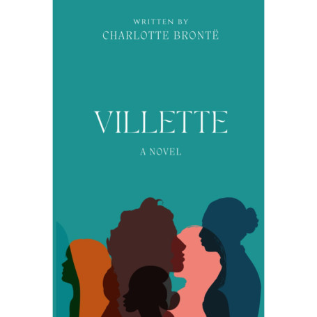 Villette - Roman de Charlotte Brontë sur l'aventure et la romance