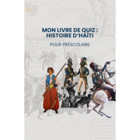 Cartes Quiz Éducatives sur l'Histoire d'Haïti pour Préscolaires