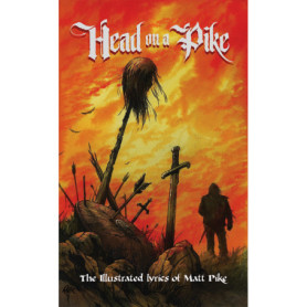 Head on a Pike : Rétrospective de la poésie musicale de Matt Pike
