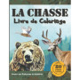 Livre de Coloriage La Chasse pour Passionnés de Nature
