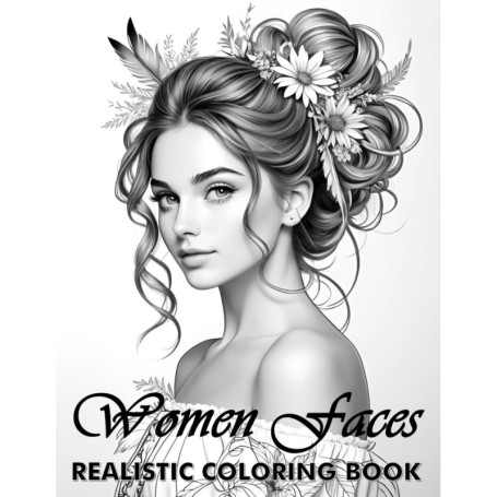 Livre de Coloriage Grayscale : Visages de Femmes Réalistes