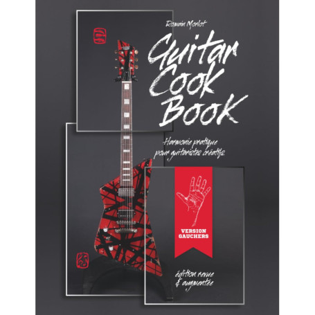 Guitar Cook Book pour Gauchers : Harmonie et Créativité à la Guitare