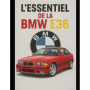 L'Essentiel de la BMW E36 : Guide Complet et Historique