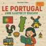 Le Portugal : Livre illustré pour enfants de 7 à 12 ans