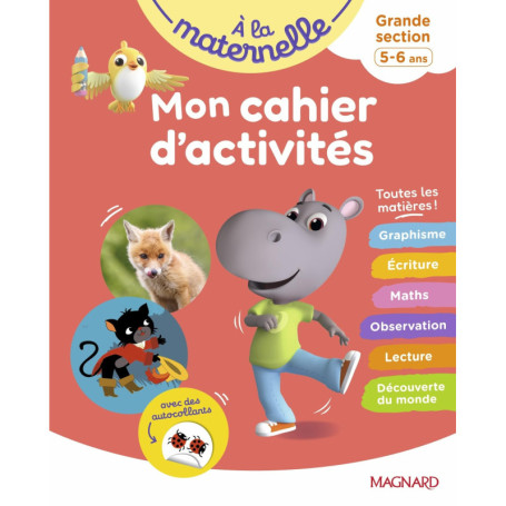 Mon cahier d'activités GS - A la maternelle pour les 5-6 ans