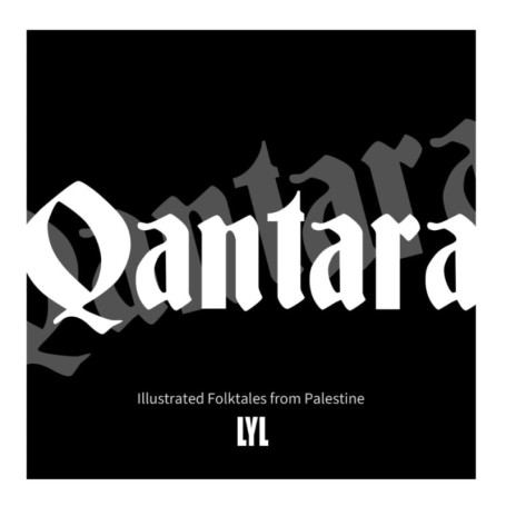 Qantara : Contes Illustrés de Palestine pour Enfants