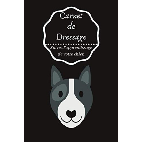 Carnet de Dressage pour Chien et Chiot - Suivi de l'Apprentissage Canin