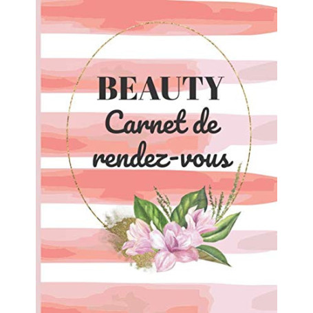 Carnet de Rendez-vous Beauté A4 - Agenda Professionnel pour Esthéticiennes