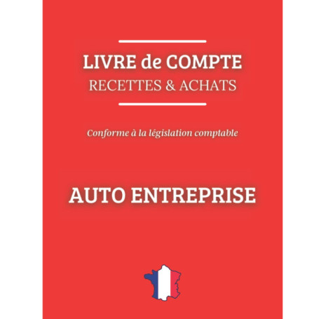 Livre de Compte des Recettes et Achats pour Auto-Entrepreneurs
