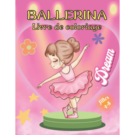 Livre de coloriage Ballerina pour enfants de 4 à 8 ans - 80 pages d'activités créatives