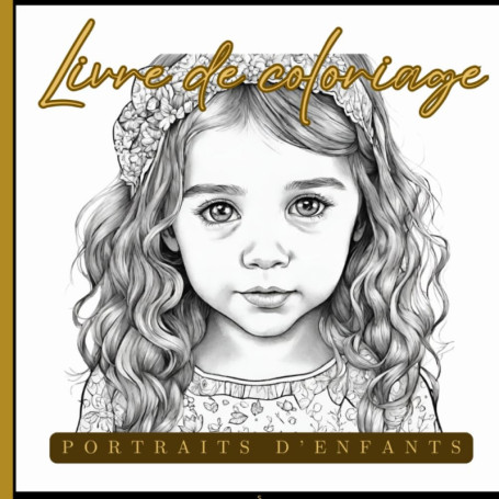 Livre de Coloriage Portraits d'Enfants - Créativité et Détente