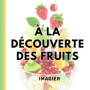 Imagier des Fruits pour Enfants - Découverte Ludique