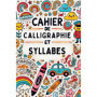Cahier de Calligraphie et Syllabes pour Enfants de 3 à 7 Ans