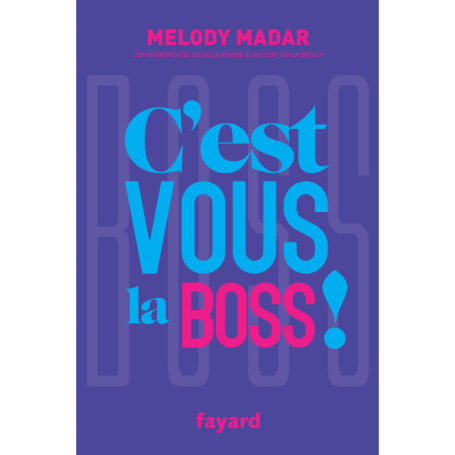 C'est vous la Boss !