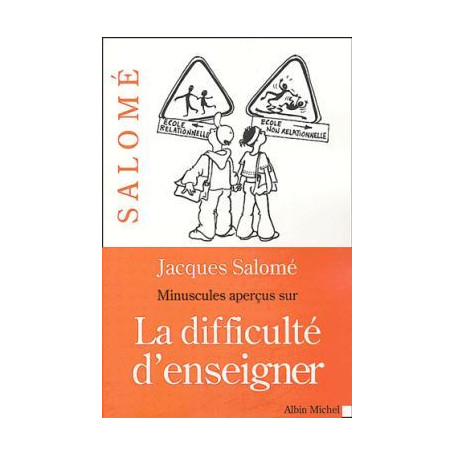 Minuscules Aperçus sur la difficulté d'enseigner