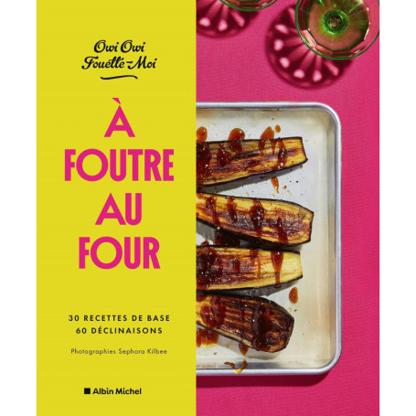 A foutre au four !