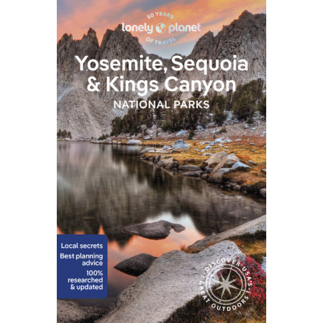 Yosemite, Sequoia & Kings Canyon National Parks 7ed -anglais-