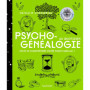 Psychogénéalogie au quotidien