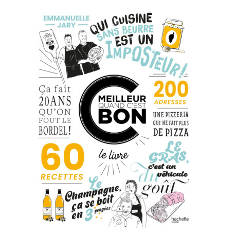 C'est meilleur quand c'est bon