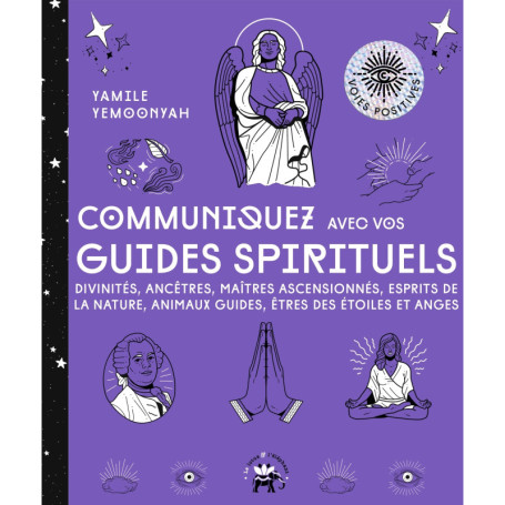 Communiquez avec vos guides spirituels