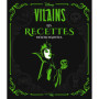Disney Villains Les recettes désenchantées