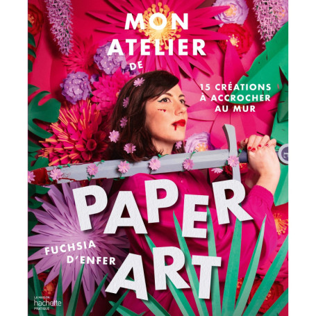 Mon atelier de paper art