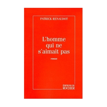 L'homme qui ne s'aimait pas