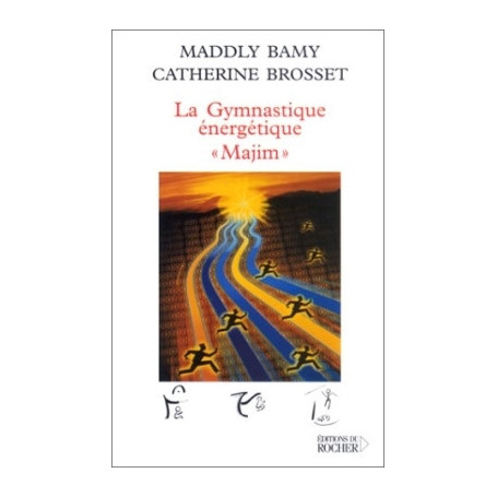 La Gymnastique énergétique "Majim"