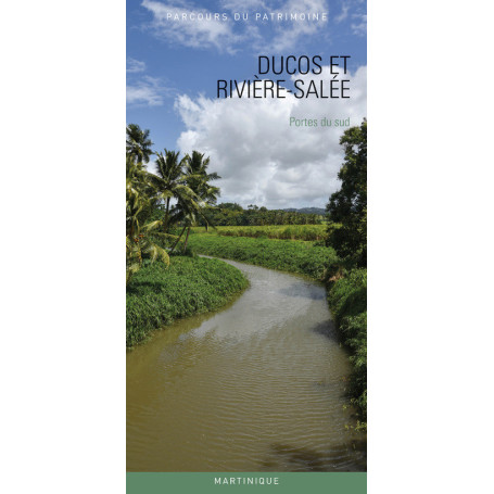 Ducos, Rivière-salée (Martinique) - Guide Parcours du patrimoine