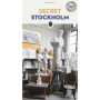 Secret Stockholm - Guide de voyage fascinant