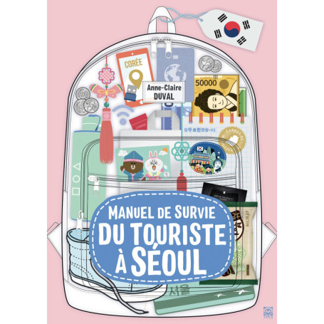 Manuel de survie du touriste à Séoul