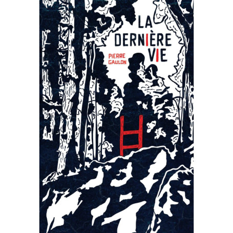 La Dernière vie