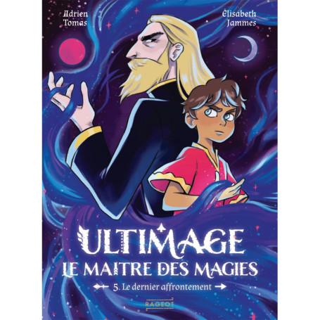 Ultimage, le maître des magies - Le Dernier Affrontement