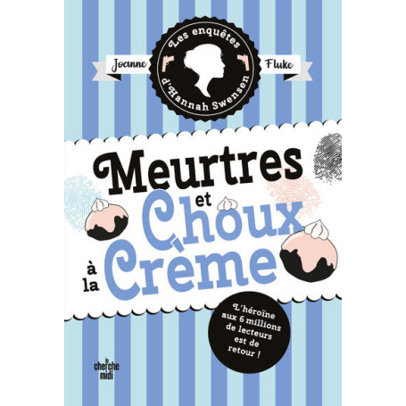 Les Enquêtes d'Hannah Swensen - tome 10 Meurtres et choux à la crème