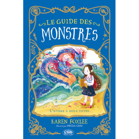Le guide des monstres - Tome 2 L'Hydre à deux têtes