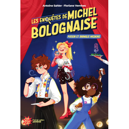 Les enquêtes de Michel Bolognaise - Tome 2 : Poison et animaux mignons