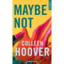 Maybe not