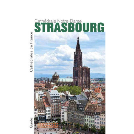 La Cathédrale Notre-Dame de Strasbourg
