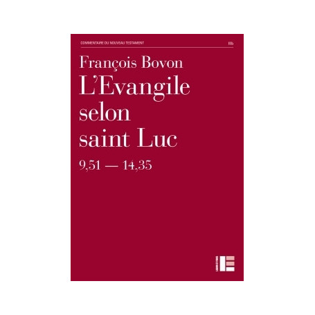 L'Evangile selon saint Luc (9,51-14,35) - François Bovon