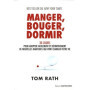 Manger, bouger, dormir