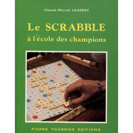 Le Scrabble à l'école des champions