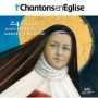 Chantons en Église - 24 chants pour prier avec sainte Thérèse