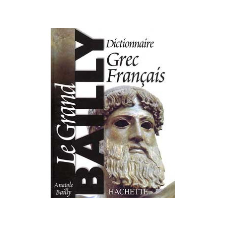 Le Grand Bailly - Dictionnaire d'Anatole Bailly