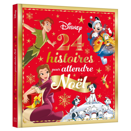 DISNEY - 24 histoires pour attendre Noël
