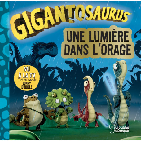 Une lumière dans l'orage - Gigantosaurus