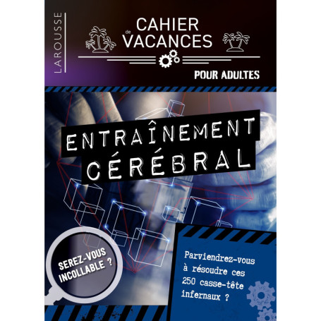 Cahier de vacances - ENTRAINEMENT CEREBRAL