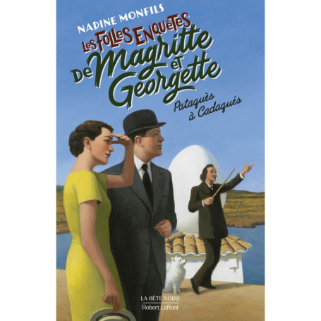 Les Folles enquêtes de Magritte et Georgette - Pataquès à Cadaquès