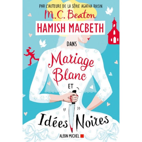 Hamish Macbeth 23 - Mariage blanc et idées noires