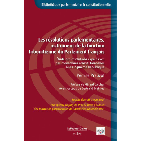 Les résolutions parlementaires, instrument de la fonction tribunitienne du Parlement français